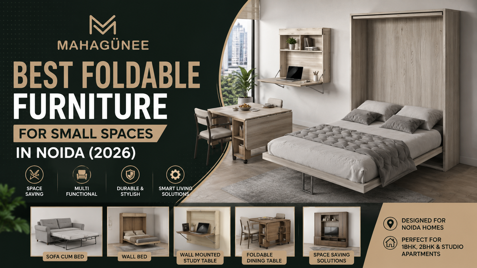 Best Foldable Furniture for Small Spaces in Noida 2026 by Mahagunee featuring wall bed, foldable dining table, and space-saving furniture.
